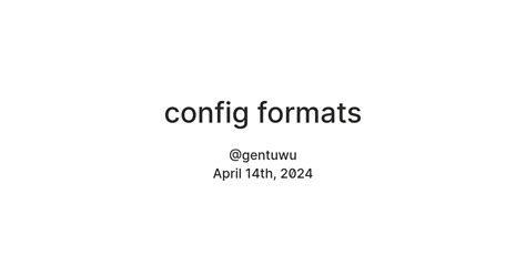 config formats — Teletype