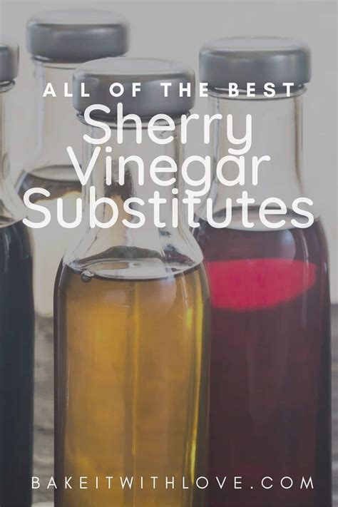 Best Sherry Vinegar Substitute (10 Amazingly Easy To Use Alternatives!)