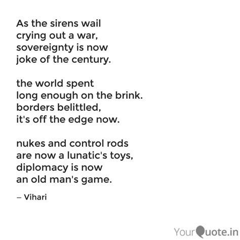 As the sirens wail crying... | Quotes & Writings by Vihari | YourQuote