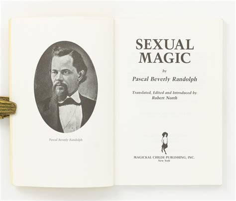 Sexual Magic. Translated, edited and introduced by Robert North | Pascal Beverly RANDOLPH ...
