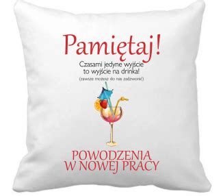 Poduszka prezent na pożegnanie koleżanki kolegi z pracy - nosacz