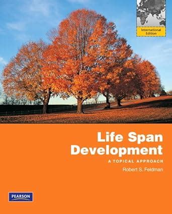 Buy Life Span Development: A Topical Approach: International Edition ...