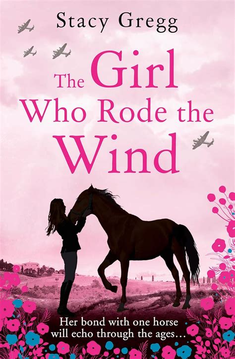 The Girl Who Rode the Wind : Gregg, Stacy: Amazon.in: Books