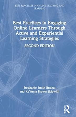 Buy Best Practices in Engaging Online Learners Through Active and ...