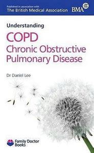 Understanding COPD Chronic Obstructive Pulmonary Disease: Buy ...
