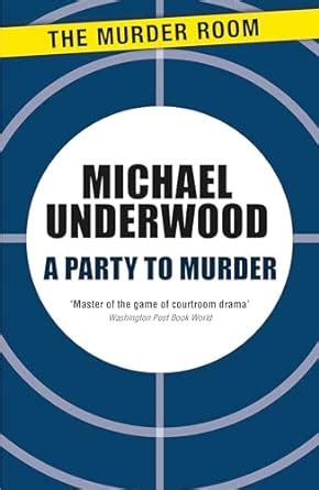 A Party to Murder (Rosa Epton) : Underwood, Michael: Amazon.in: Books