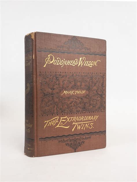 THE TRAGEDY OF PUDD'NHEAD WILSON AND THE COMEDY OF THOSE EXTRAORDINARY ...
