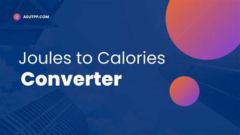 Interconverting Calories And Joules