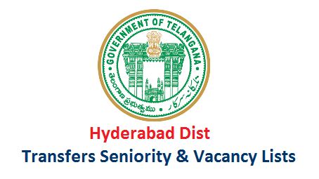 Hyderabad Dist Teacher Transfers Vacancy and Seniority Lists Download ...