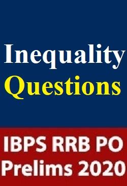 Expected Inequality Questions For IBPS RRB PO Prelims Exam