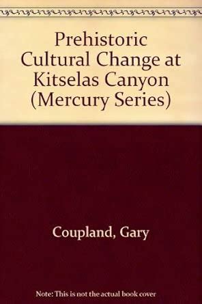 Prehistoric Cultural Change at Kitselas Canyon (Mercury Series ...