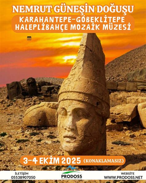 Prodoss NEMRUT GÜNEŞİN DOĞUŞU & KARAHANTEPE & GÖBEKLİTEPE ...
