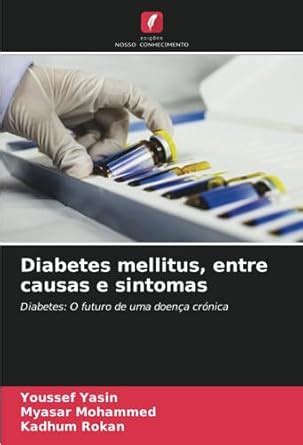 Buy Diabetes mellitus, entre causas e sintomas Book Online at Low ...