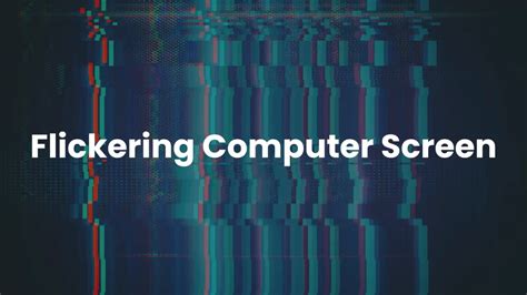 Image result for Why Is My Computer Screen Flickering
