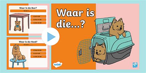 Waar Is die...? Powerpoint Voorsetsels