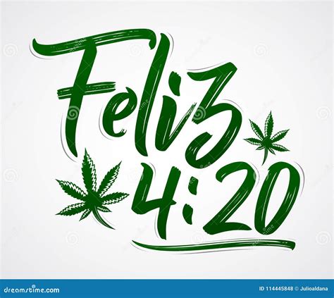 Feliz 4:20, Happy 4:20 Spanish Text, Marijuana Leaf, Cannabis ...