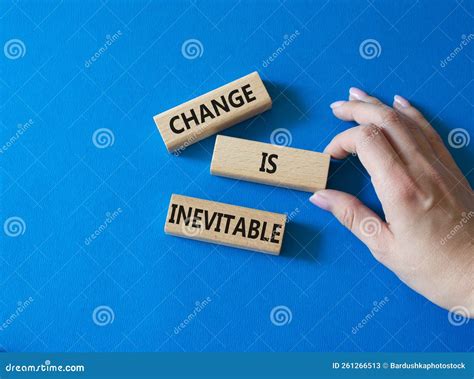 Change is Inevitable Symbol. Wooden Blocks with Words Change is ...