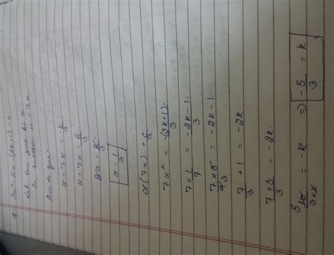 If one zero ofthe polynomial 3x2-8x-(2k+1) is seven times the other ...