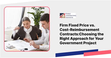 Firm Fixed Price vs. Cost-Reimbursement Contracts