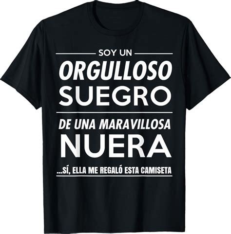 Camiseta Regalo para Suegro Father in Law de Nuera Espanol T-Shirt ...