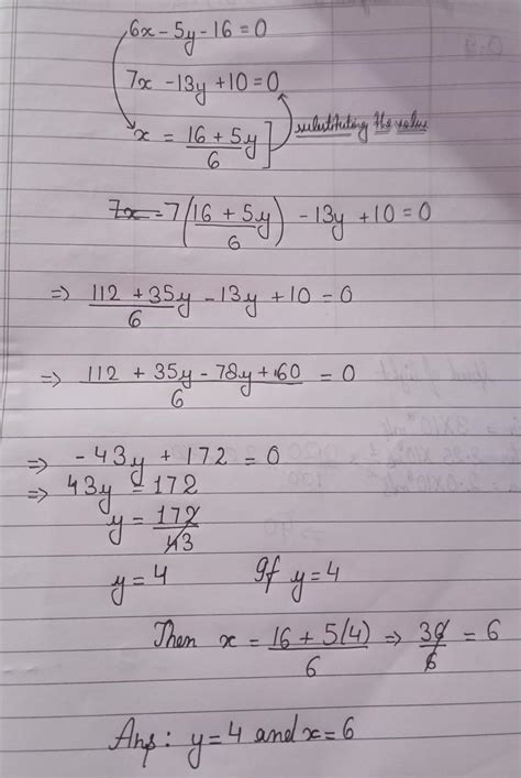 6x-5y-16=0,7x-13y+10=0 by substitution method - Brainly.in