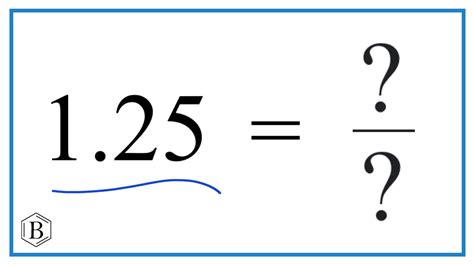 1.25 as a Fraction (simplified form) - YouTube