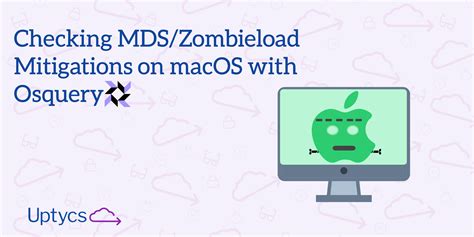 Checking MDS/Zombieload Mitigations on MacOS With Osquery