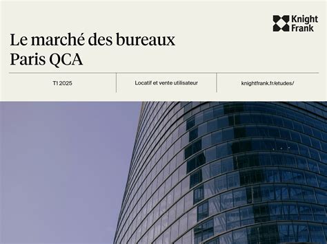 Le marché des bureaux, Paris QCA | T1 2025 T1 2025
