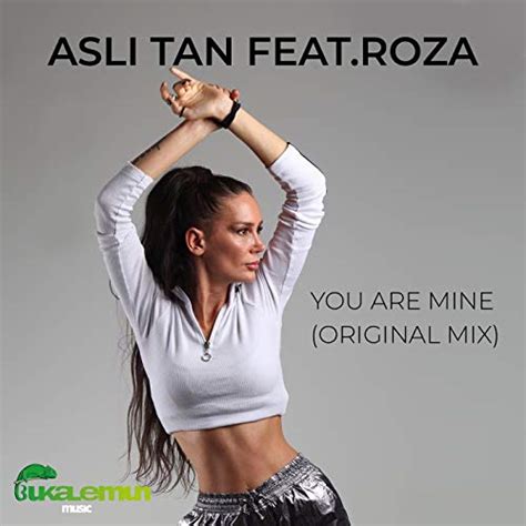 You Are Mine by Asli Tan feat. Roza on Prime Music