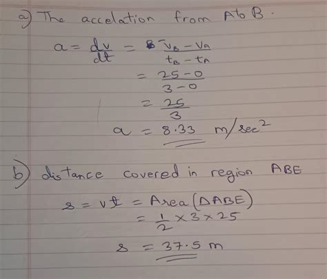Study the velocity-time graph and calculate. A) The acceleration from A ...