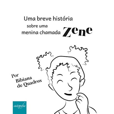 Uma breve história sobre uma menina chamada Zene (Portuguese Edition ...