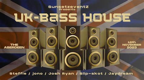 UK BASS HOUSE, The Aberdeen Hotel, Northbridge, 18 November to 19 ...