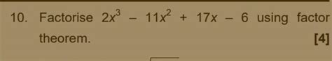 Factorise 2x3 – 11x2 + 17x – 6 using factor theorem. - Brainly.in