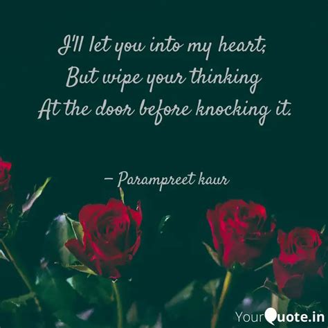 I'll let you into my hear... | Quotes & Writings by Parampreet kaur ...