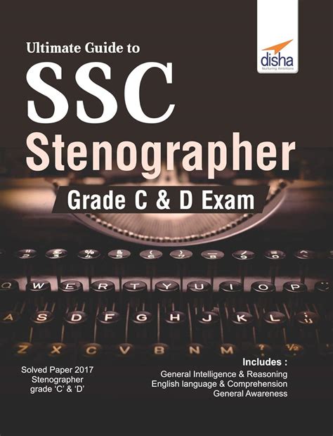 Ultimate Guide to SSC Stenographer Grade C & D Exam : Disha Experts ...