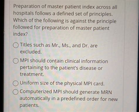 Preparation of master patient index across all hospitals follows a define..
