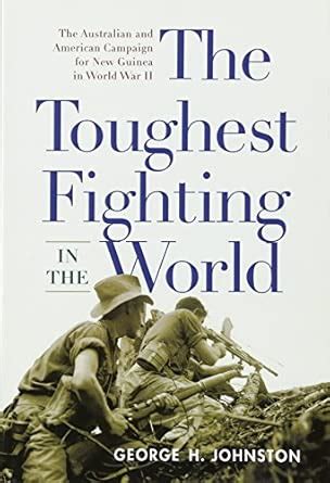 Buy The Toughest Fighting in the World: The Australian and American ...