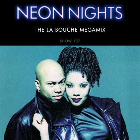 Show 187 – The La Bouche Megamix | Neon Nights