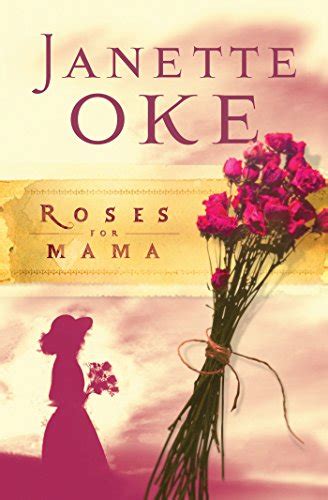 Roses for Mama (Women of the West Book #3) eBook : Oke, Janette: Amazon ...