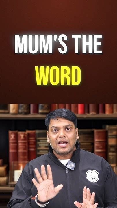What Is The Meaning Of "Mum's The Word" #Shorts #Idioms #PW - YouTube