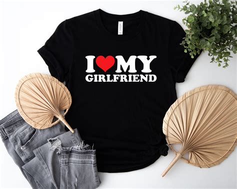 I Love My Girlfriend T-shirt I Heart My Girlfriend Shirt - Etsy