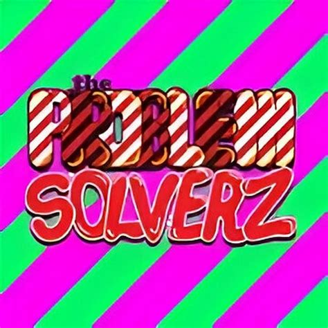 Image result for The Problem Solverz