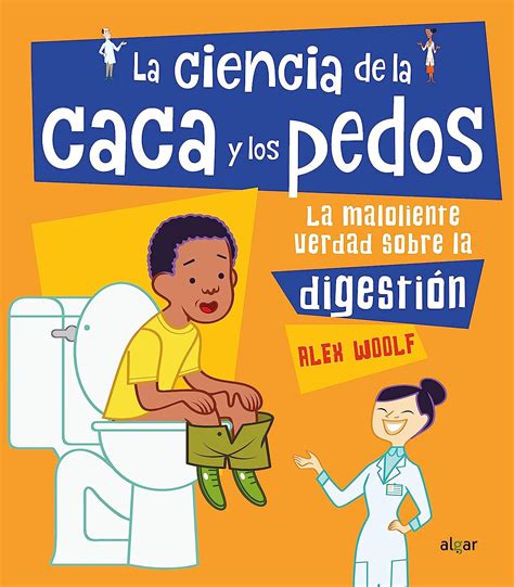 La ciencia de la caca y los pedos / The Science of Poo and Farts: La ...