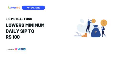 LIC Mutual Fund Lowers Minimum Daily SIP to Rs 100