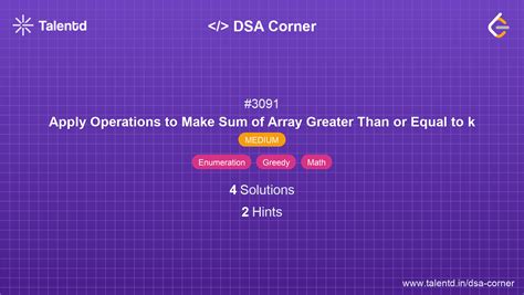 3091. Apply Operations to Make Sum of Array Greater Than or Equal to k ...