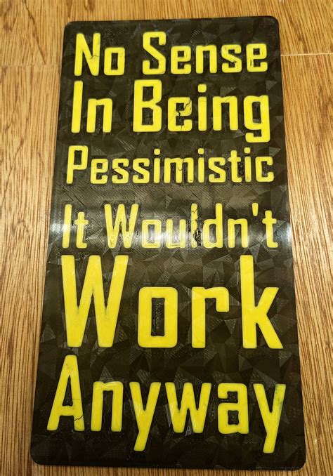 Funny Sign - "No Sense in Being Pessimistic" by Spudd78 | Download free ...