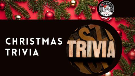Christmas Trivia, Crasian Brewing Company, Brookston, 20 December 2024 ...