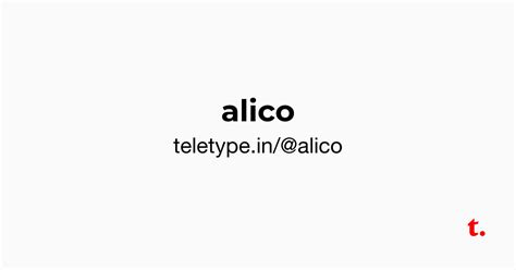 @alico — Teletype