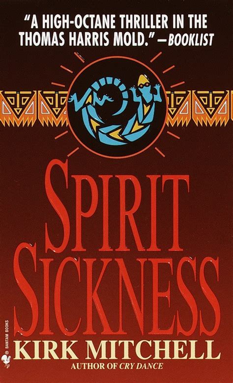 Spirit Sickness: A Novel : Mitchell, Kirk: Amazon.in: Books