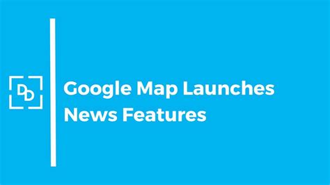 Image result for Google Maps Features